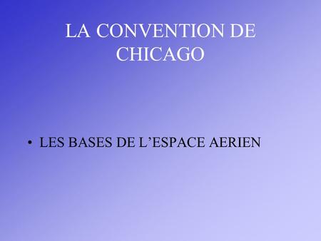 LA CONVENTION DE CHICAGO