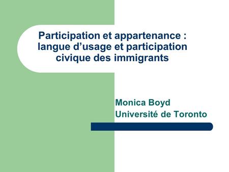 Monica Boyd Université de Toronto