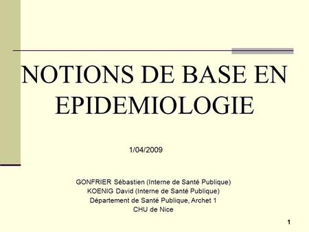 NOTIONS DE BASE EN EPIDEMIOLOGIE