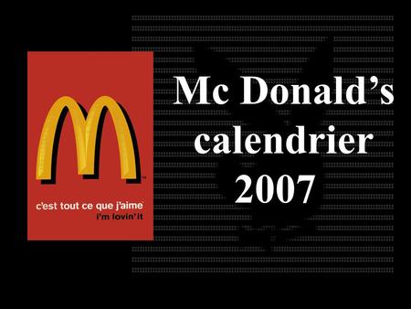 Mc Donald’s calendrier 2007.