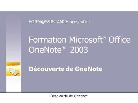 Formation Microsoft® Office OneNote® 2003