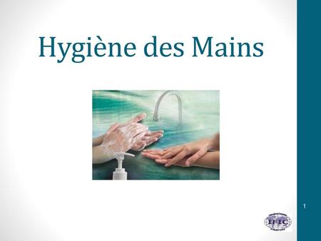 Hygiène des Mains.