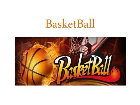 BasketBall.