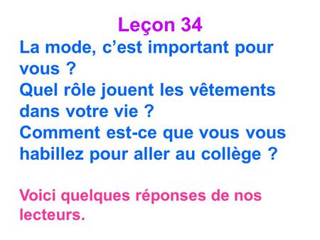 Leçon 34 La mode, c’est important pour vous ?