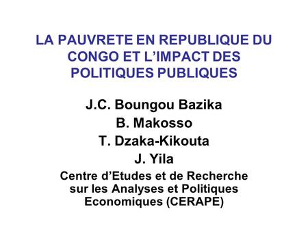 J.C. Boungou Bazika B. Makosso T. Dzaka-Kikouta J. Yila