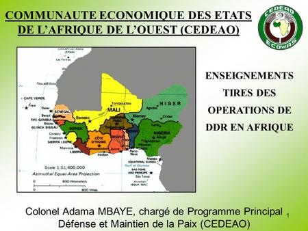 COMMUNAUTE ECONOMIQUE DES ETATS DE L’AFRIQUE DE L’OUEST (CEDEAO)