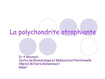 La polychondrite atrophiante