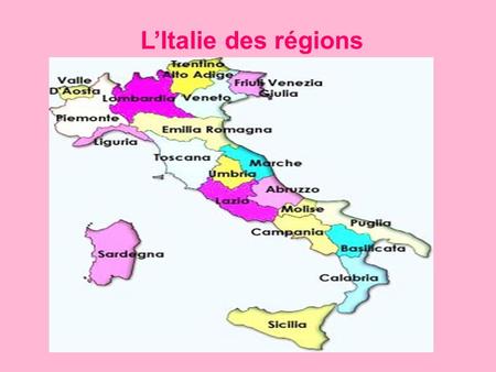 L’Italie des régions.