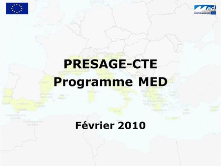 PRESAGE-CTE Programme MED