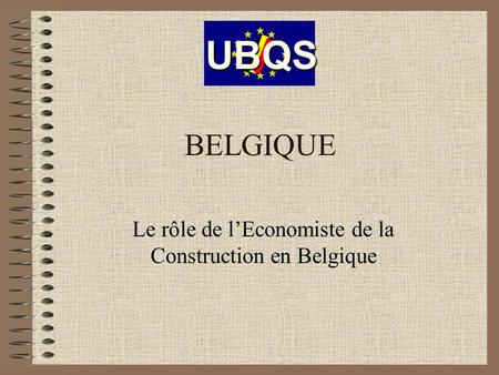 Le rôle de l’Economiste de la Construction en Belgique