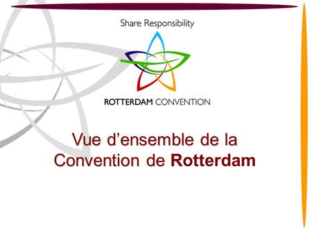Vue d’ensemble de la Convention de Rotterdam