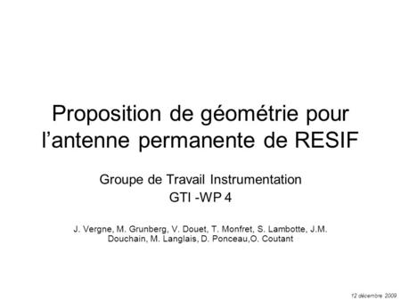 Proposition de géométrie pour l’antenne permanente de RESIF