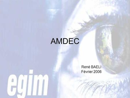 AMDEC René BAELI Février 2006.
