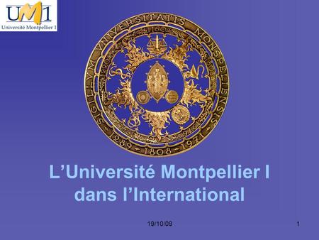 L’Université Montpellier I dans l’International