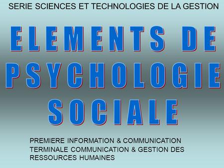 ELEMENTS DE PSYCHOLOGIE SOCIALE