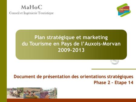Plan stratégique et marketing du Tourisme en Pays de l’Auxois-Morvan