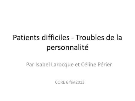 Patients difficiles - Troubles de la personnalité