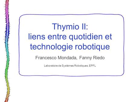 Thymio II: liens entre quotidien et technologie robotique
