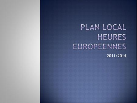 PLAN LOCAL HEURES EUROPEENNES