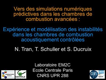 Laboratoire EM2C Ecole Centrale Paris CNRS UPR 288