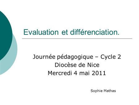 Evaluation et différenciation.