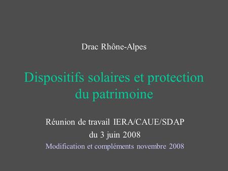 Drac Rhône-Alpes Dispositifs solaires et protection du patrimoine