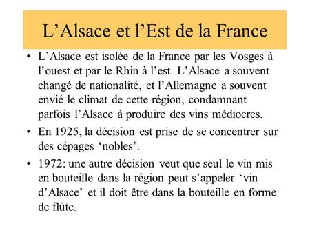L’Alsace et l’Est de la France