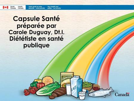 Capsule Santé préparée par Carole Duguay, Dt. I