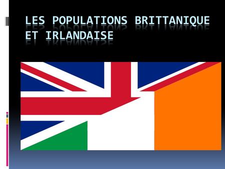 Les populations brittanique et irlandaise