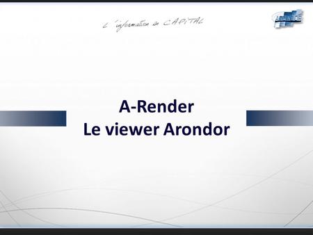 A-Render Le viewer Arondor