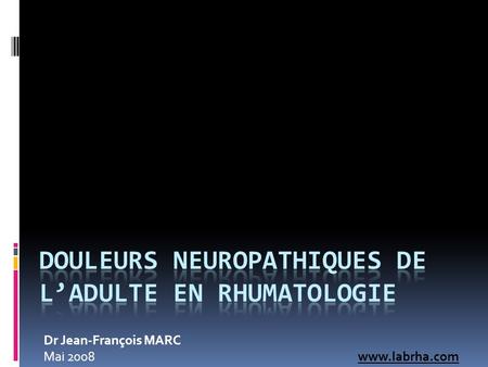 Douleurs Neuropathiques de l’adulte en Rhumatologie