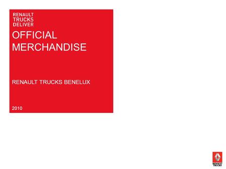 OFFICIAL MERCHANDISE RENAULT TRUCKS BENELUX 2010.