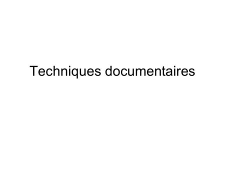 Techniques documentaires