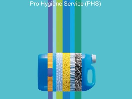 Pro Hygiène Service (PHS)