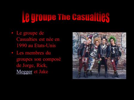 Le groupe The Casualties