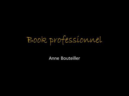 Book professionnel Anne Bouteiller.