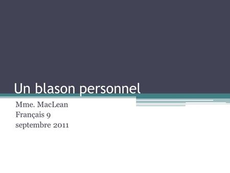 Mme. MacLean Français 9 septembre 2011