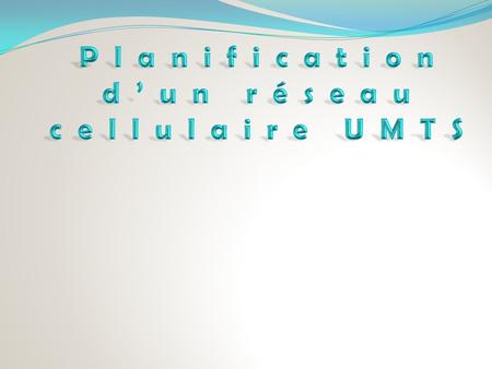 Planification d’un réseau cellulaire UMTS