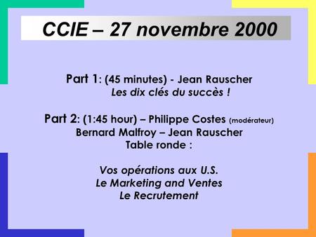 CCIE – 27 novembre 2000 Part 1: (45 minutes) - Jean Rauscher