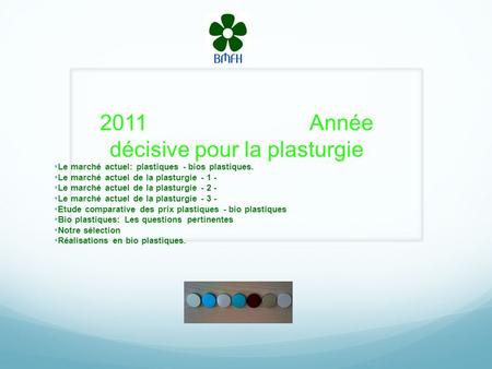 2011 Année décisive pour la plasturgie