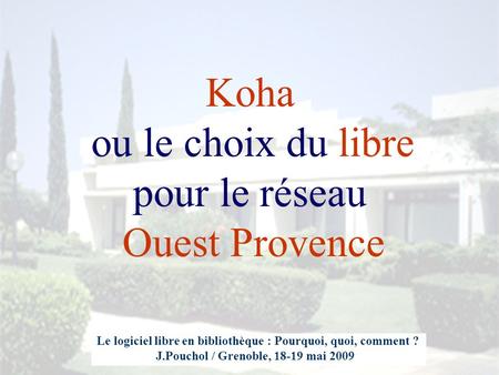 ou le choix du libre pour le réseau Ouest Provence