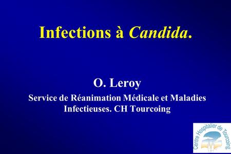 Service de Réanimation Médicale et Maladies Infectieuses. CH Tourcoing