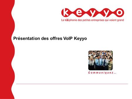 Présentation des offres VoIP Keyyo
