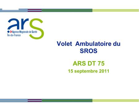 Volet Ambulatoire du SROS