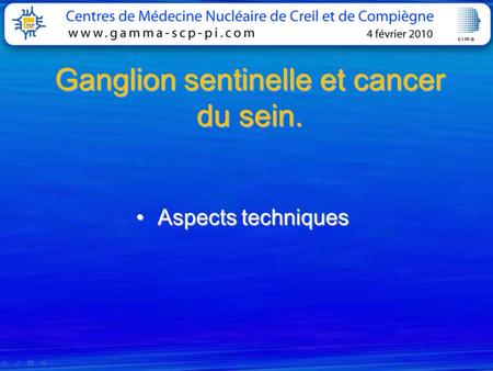 Ganglion sentinelle et cancer du sein.