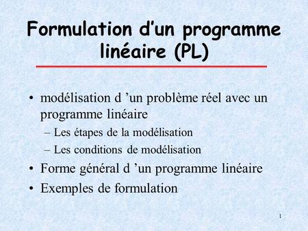 Formulation d’un programme linéaire (PL)