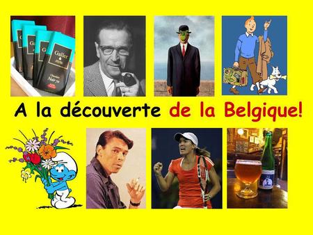 A la découverte de la Belgique!