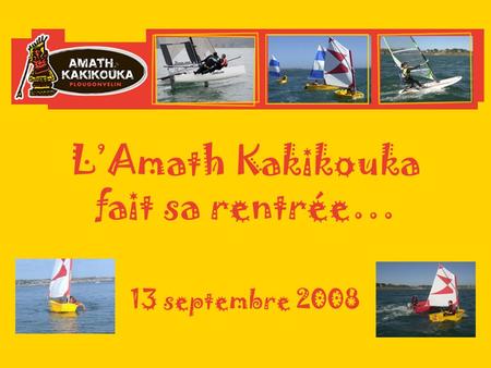 LAmath Kakikouka fait sa rentrée… 13 septembre 2008.