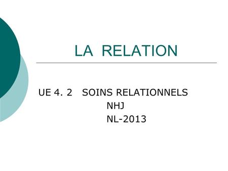 UE 4. 2 SOINS RELATIONNELS NHJ NL-2013