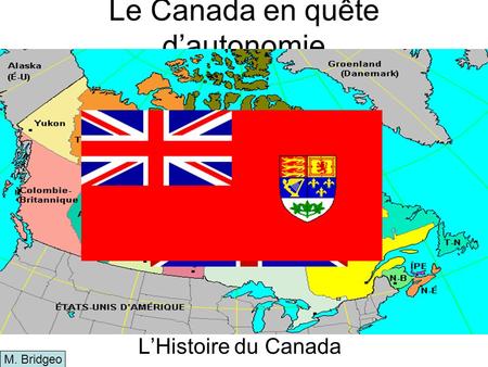 Le Canada en quête d’autonomie